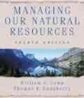 Stock image for Managing Our Natural Resources for sale by Better World Books