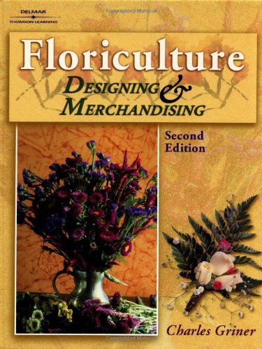 Beispielbild fr Floriculture: Designing & Merchandising zum Verkauf von SecondSale