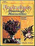 Stock image for Floriculture: Designing & Merchandising for sale by SecondSale
