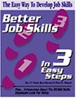 Better Job Skills in 3 Easy Steps (9780766815650) by Wright, Paul; Field, Ben T.