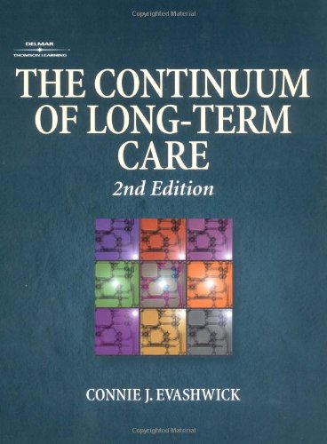 Stock image for The Continuum of Long-Term Care (Delmar Series in Health Services Administration) for sale by SecondSale