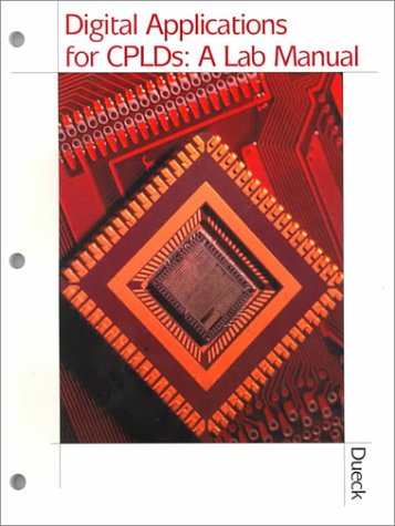 Beispielbild fr Digital Applications For CPLDs: Lab Manual zum Verkauf von BooksRun