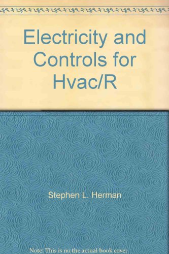 Electricity and Controls for Hvac/R (9780766817395) by Herman, Stephen L.; Sparkman, Bennie L