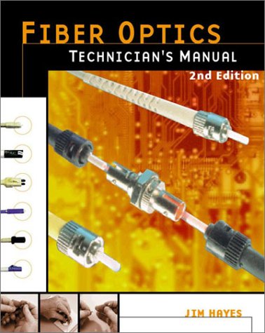 9780766818255: Fiber Optics Technician's Manual