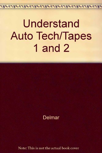 Understand Auto Technology: Tapes 1 & 2 on CD-ROM (9780766822573) by Delmar Learning