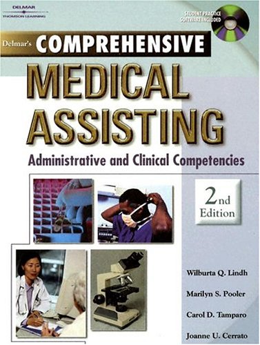 Delmar's Comprehensive Medical Assisting: Administrative and Clinical Competencies, 2nd Edition - Lindh, Wilburta Q.; Pooler, Marilyn S.; Cerrato, Joanne U.; Taparo, Carol D.