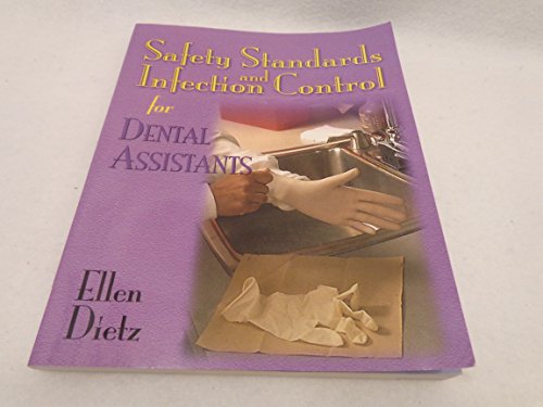 Stock image for Safety Standards and Infection Control for Dental Assistants for sale by Better World Books Ltd