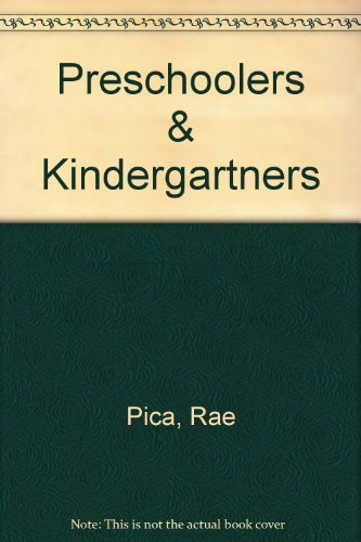 Imagen de archivo de Preschoolers & Kindergartners a la venta por ThriftBooks-Atlanta