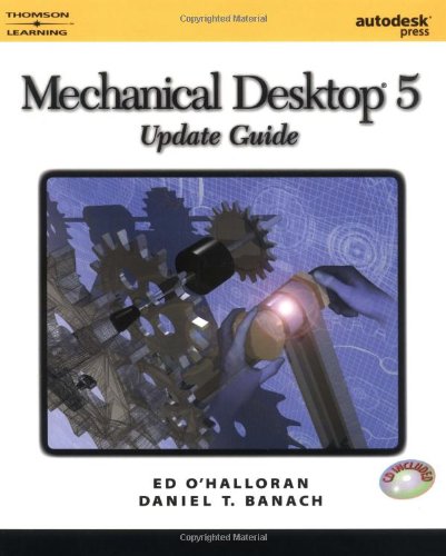 9780766834699: Mechanical Desktop 5 Update Guide