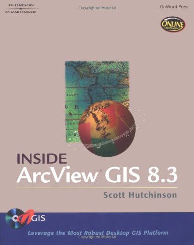 Inside ArcView GIS 8.3 (9780766834750) by Hutchinson, Scott