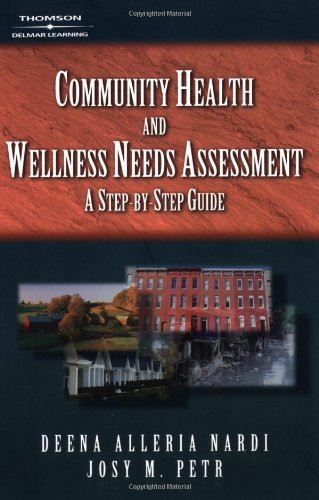 9780766834989: Community Health and Wellness Needs Assessment: A Step-By-Step Guide