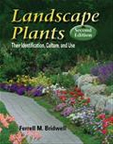 Stock image for Landscape Plants: Their Identification, Culture, and Use for sale by Goodwill Books