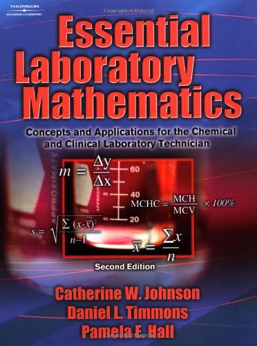 Stock image for Essential Laboratory Mathematics : Concepts and Applications for the Chemical and Clinical Laboratory Technician for sale by Better World Books