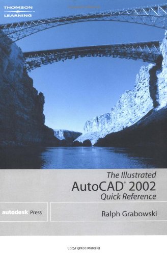 Stock image for The Illustrated AutoCAD 2002 Quick Reference for sale by ThriftBooks-Atlanta
