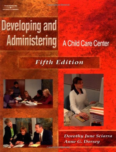 Stock image for Developing and Administering an Early Childhood Center for sale by Better World Books