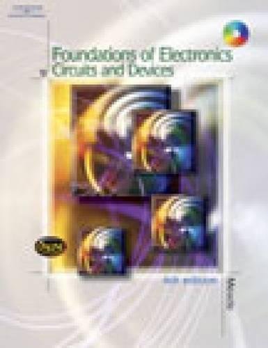 Imagen de archivo de Foundations Of Electronics: Circuits & Devices ; 9780766840263 ; 0766840263 a la venta por APlus Textbooks