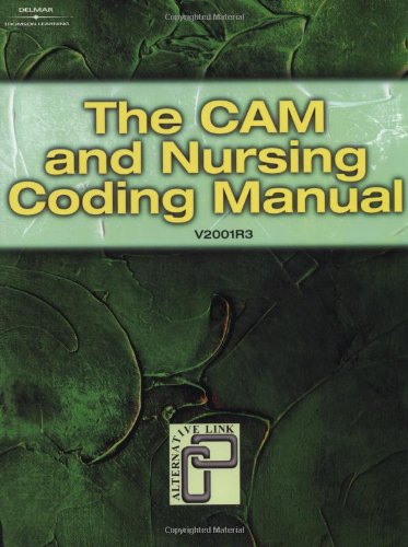 Beispielbild fr The CAM & Nursing Coding Manual (Cam and Nursing Coding Manual) zum Verkauf von Wonder Book