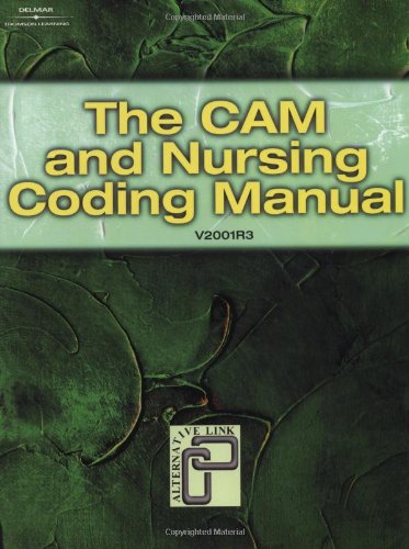 Imagen de archivo de The CAM & Nursing Coding Manual (Cam and Nursing Coding Manual) a la venta por Wonder Book