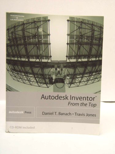 Beispielbild fr Autodesk Inventor From The Top zum Verkauf von Hawking Books