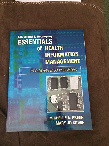 Imagen de archivo de Lab Manual to Accompany Essentials of Health Information Management: Principles And Practices a la venta por Wonder Book