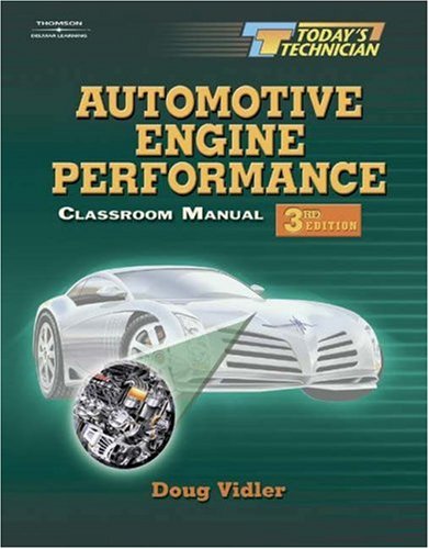 Imagen de archivo de Today's Technician : Automotive Engine Performance a la venta por Better World Books