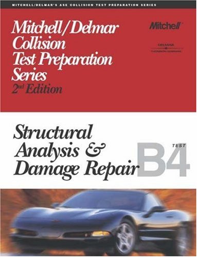 ASE Test Prep Series -- Collision (B4): Structural Analysis and Damage Repair (9780766848870) by Delmar, Cengage Learning