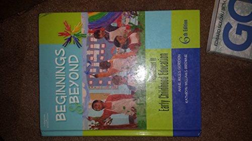 Imagen de archivo de Beginnings & Beyond: Foundations in Early Childhood Education, 6th Edition a la venta por a2zbooks