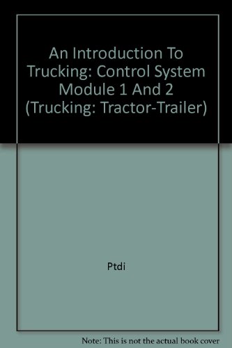 Trucking Tractor Trailer Video Series Tape 1: Intro, Controls Systems, & Hours of Service (9780766863903) by PTDI