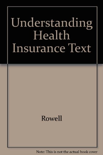 Understanding Health Insurance Text (9780766870420) by Rowell, Jo Ann C.