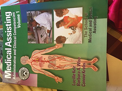 Medical Assisting Administrative and Clinical Competencies (1) (9780766872288) by Lucille Keir; Connie Krebs; Barbara A. Wise