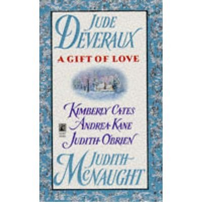 A Gift of Love (9780766918016) by Deveraux, Jude; McNaught, Judith