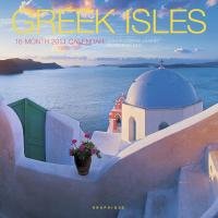 9780767163798: Greek Isles 2011 Calendar: A Photographic Journey