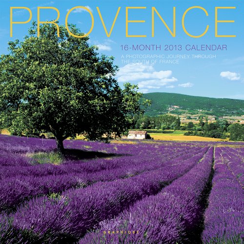 Imagen de archivo de Provence 2013 Calendar: A Photographic Journey Through the South of France a la venta por medimops