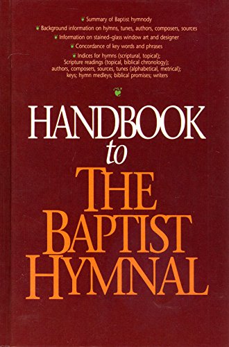 Stock image for Handbook to the Baptist Hymnal for sale by ThriftBooks-Atlanta