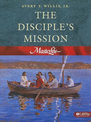 Beispielbild fr MasterLife Bk. 4 : The Disciple's Mission zum Verkauf von Better World Books