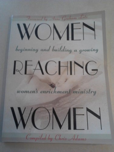 9780767325936: Women Reaching Women: Leadership Handbook