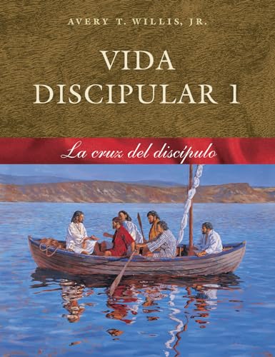 9780767325974: Vida Disipular 1 La Cruz Del Discipulo (Masterlife, 1)