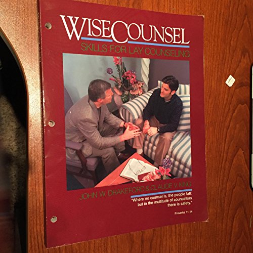 Imagen de archivo de Wise Counsel : Skills for Lay Counseling a la venta por Half Price Books Inc.