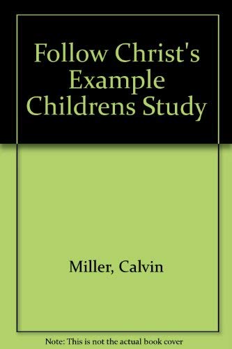 Imagen de archivo de Follow Christ's Example Childrens Study a la venta por Better World Books