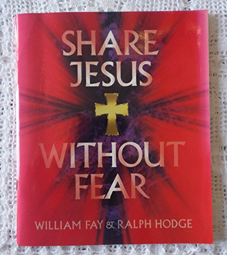 Beispielbild fr Share Jesus without Fear: Workbook zum Verkauf von SecondSale