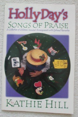 Beispielbild fr Holly Day's Songs of Praise: Unison/2-Part zum Verkauf von Irish Booksellers