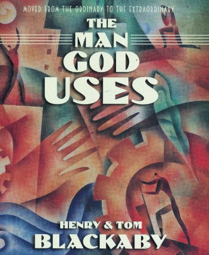 Stock image for The Man God Uses: Moved from the Ordinary to the Extraordinary (Member Book) for sale by SecondSale