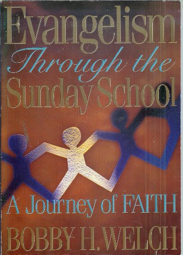 Beispielbild fr Evangelism through the Sunday School: A journey of faith zum Verkauf von BooksRun