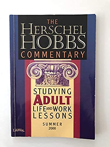 Stock image for The Herschel Hobbs Commentary: Summer 2000 (Volume 32, Number 4) for sale by Faith In Print