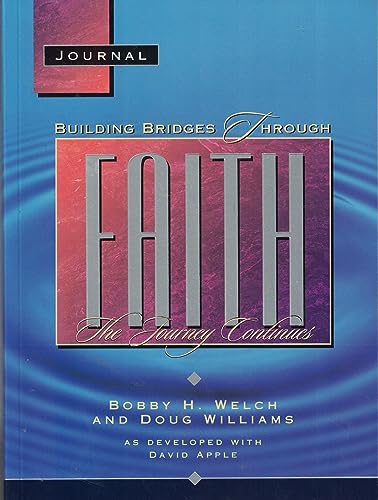 Imagen de archivo de Building Bridges Through Faith (The Journey Continues, Journal) a la venta por Wonder Book