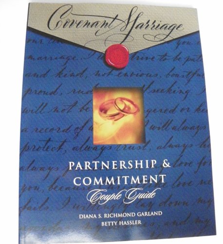 Cove Marr: Partnership & Commitment Couple Guide (9780767394581) by Diana S. Richmond Garland; Betty Hassler