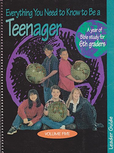 Beispielbild fr Everything You Need To Know to Be a Teenager (A year of Bible study for 6th graders Leader Guide, Volume 5) zum Verkauf von Wonder Book