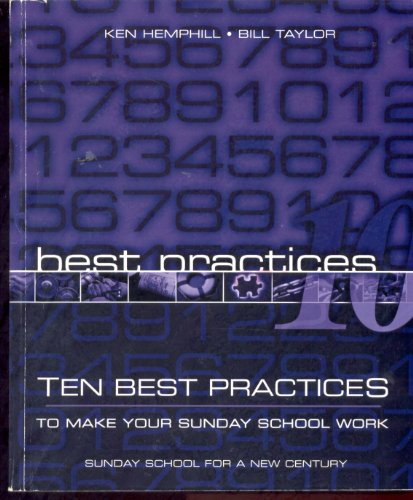 Beispielbild fr Ten best practices: To make your Sunday school work zum Verkauf von Wonder Book