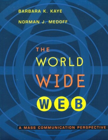 9780767400305: World Wide Web: a Mass Communication Perspective