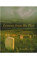 Stock image for Lessons from the Past: An Introductory Reader in Archaeology for sale by ThriftBooks-Atlanta